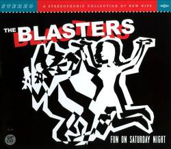 The Blasters : Fun On Saturday Night